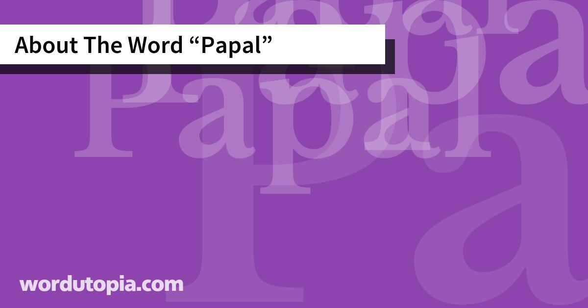 About The Word Papal