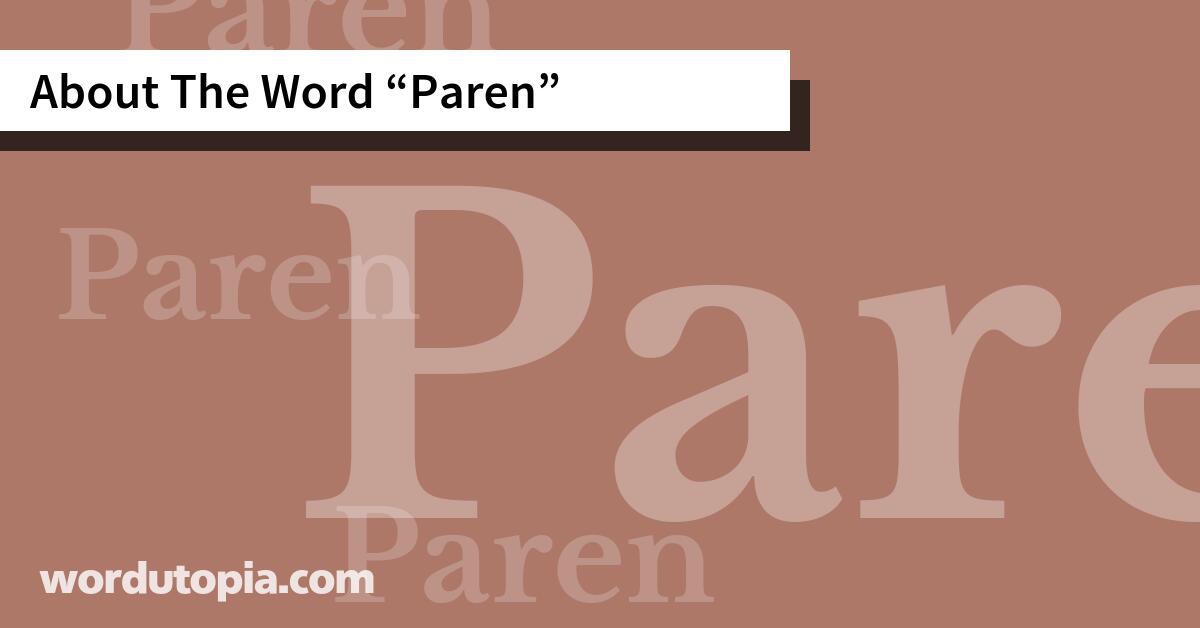 About The Word Paren