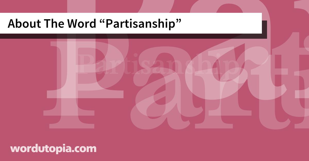 About The Word Partisanship