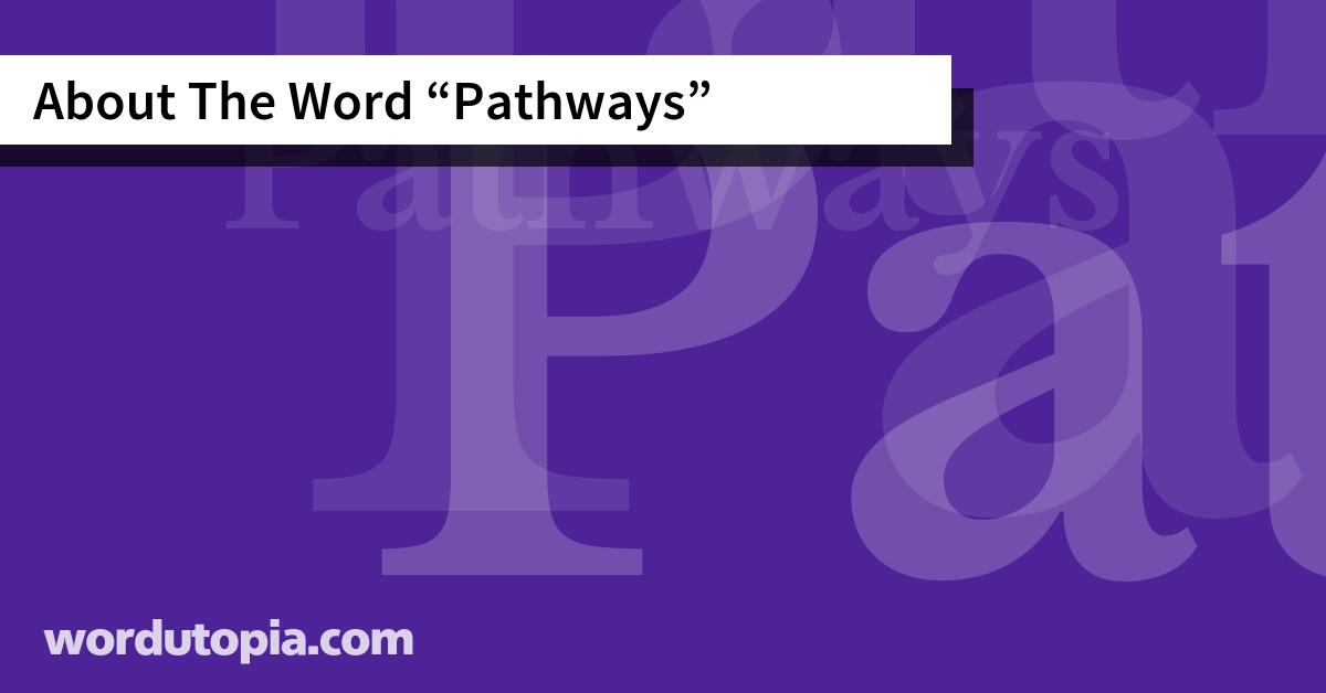 About The Word Pathways