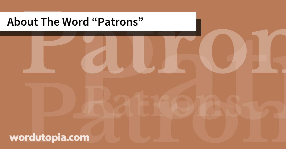 About The Word Patrons