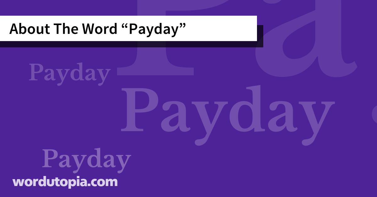About The Word Payday