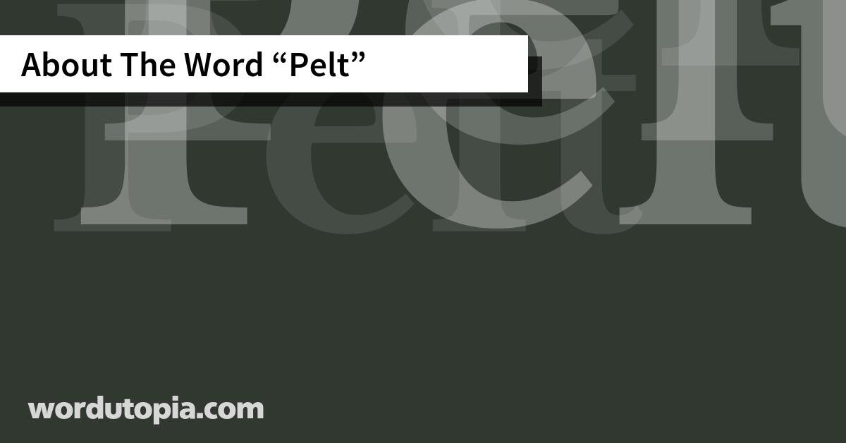 About The Word Pelt