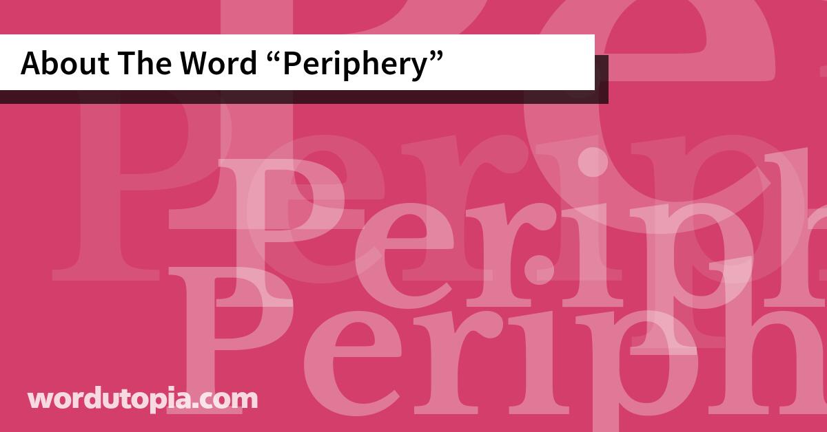 About The Word Periphery