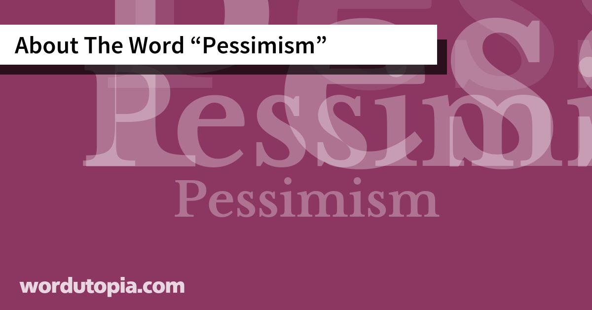 About The Word Pessimism
