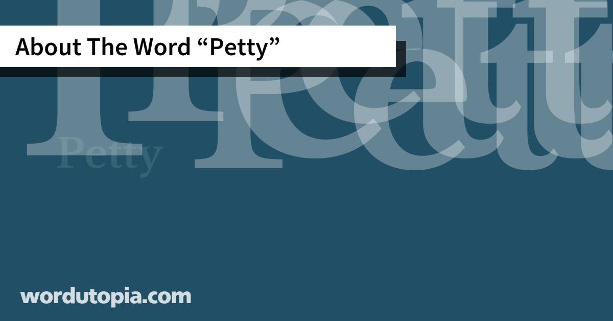 About The Word Petty