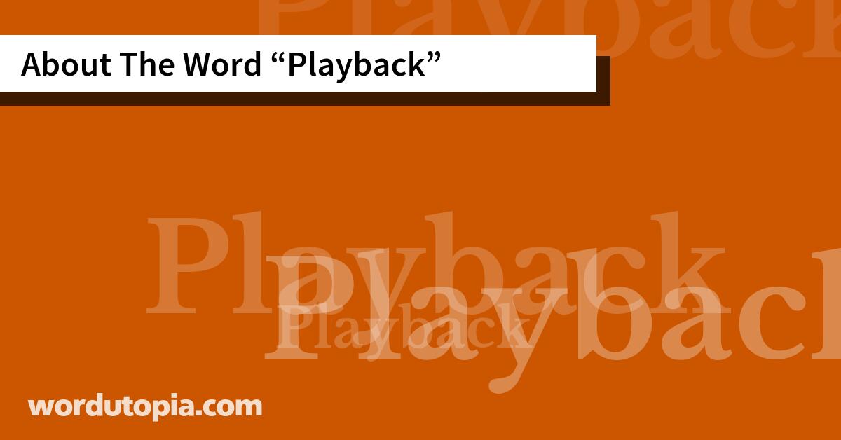 About The Word Playback