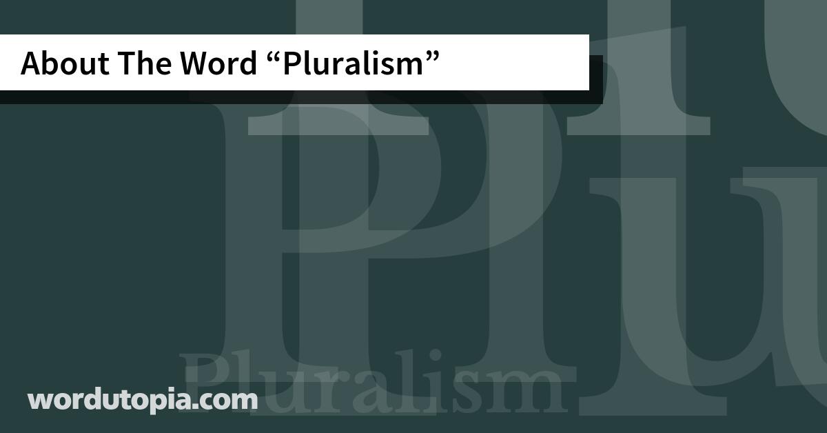 About The Word Pluralism