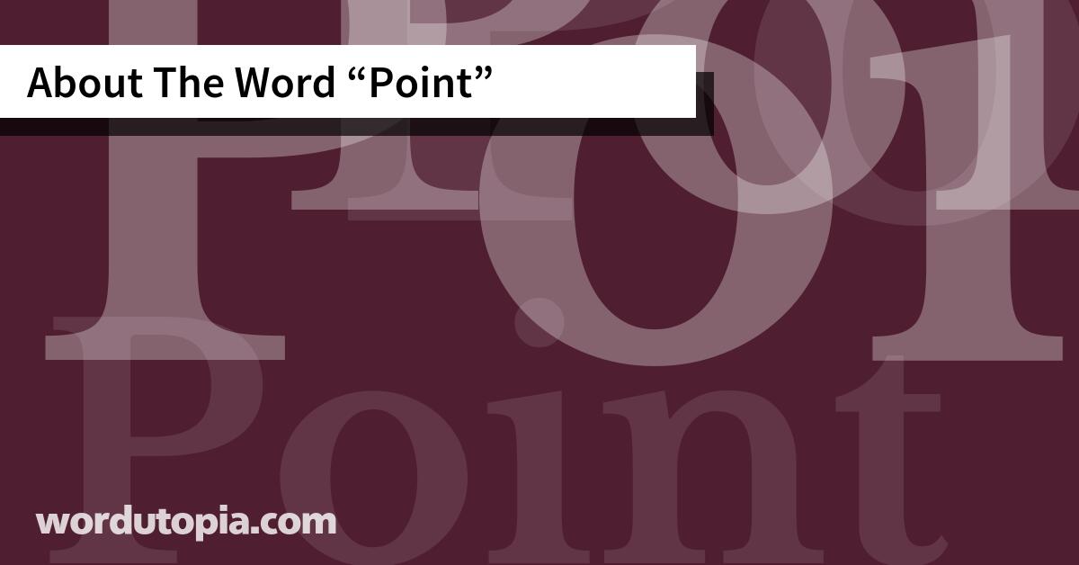 About The Word Point