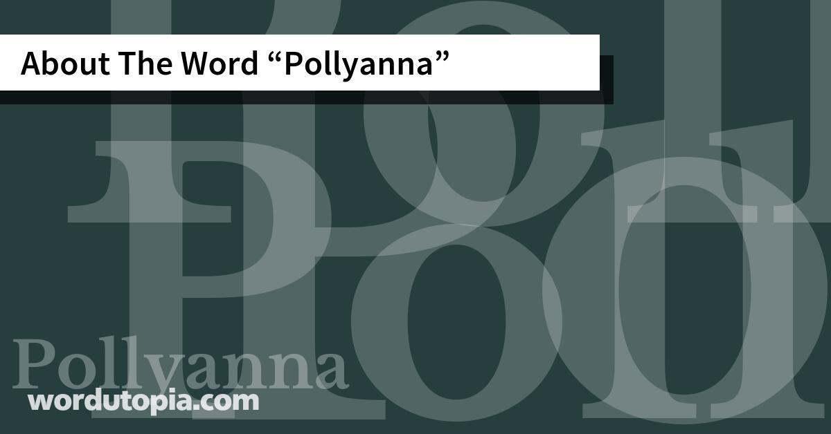 About The Word Pollyanna