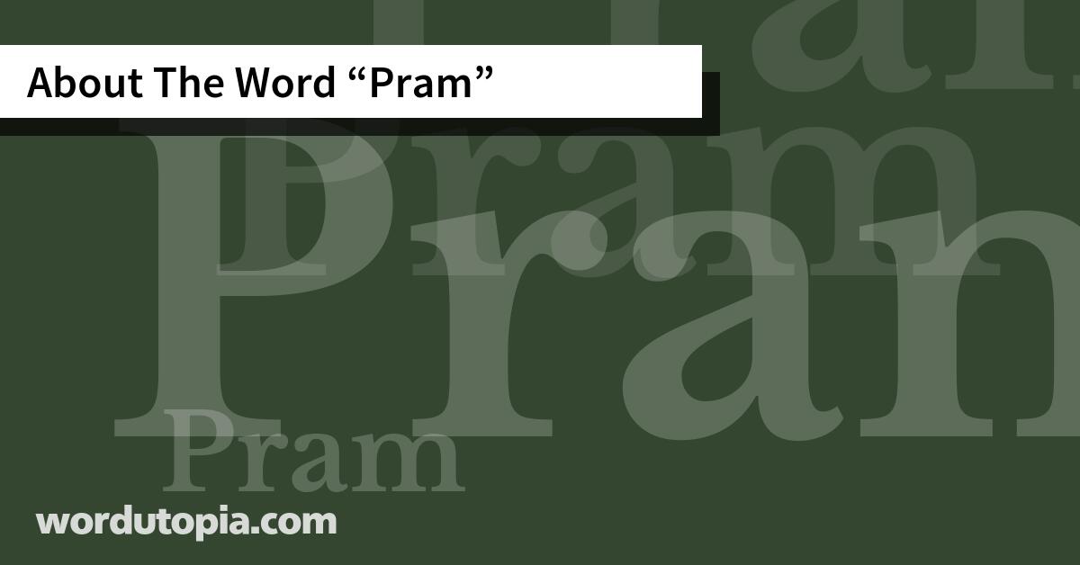 About The Word Pram