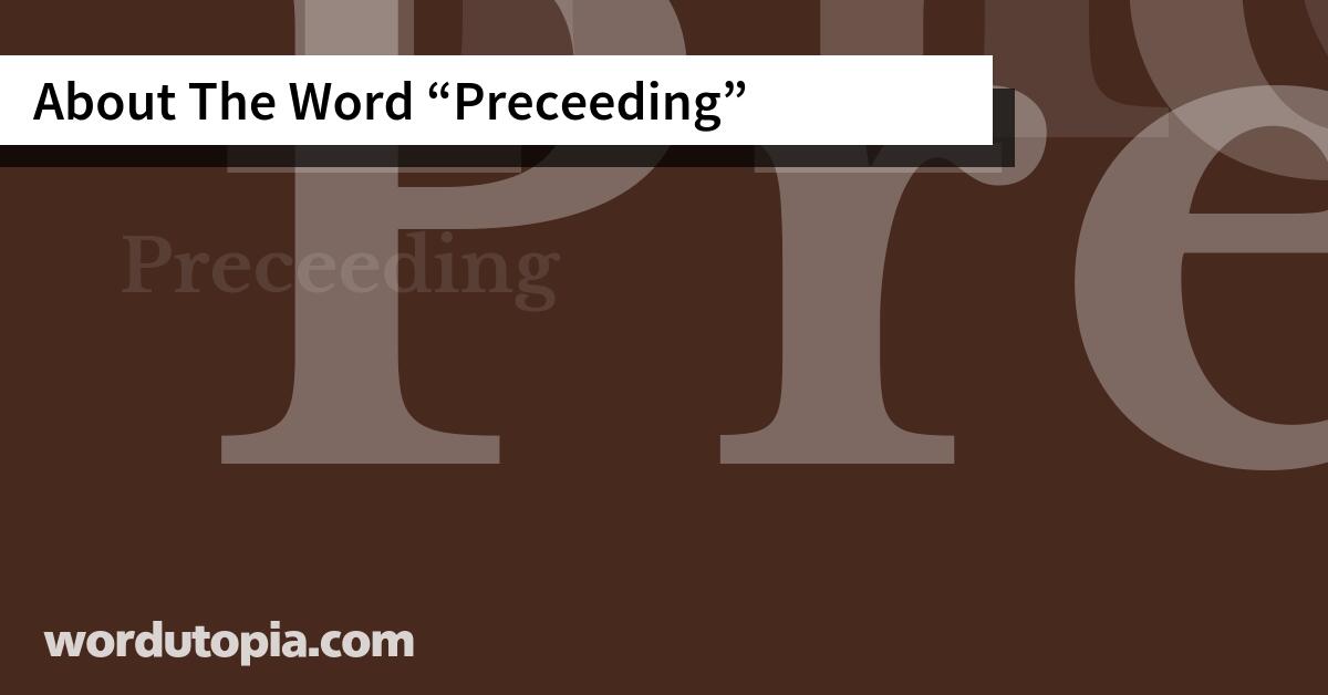 About The Word Preceeding