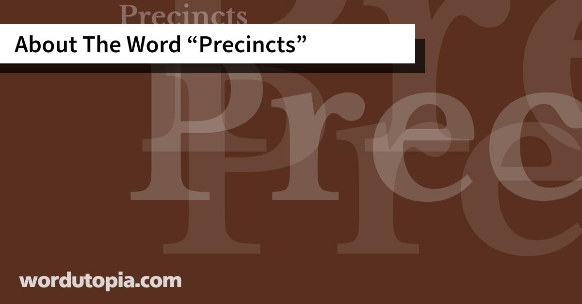 About The Word Precincts