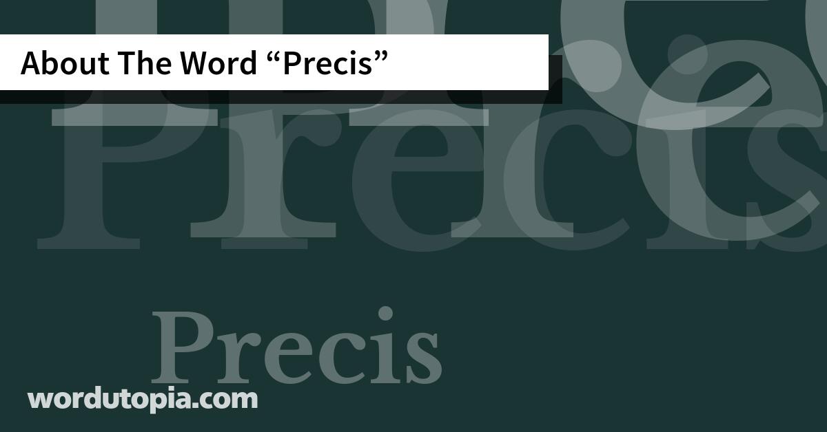 About The Word Precis