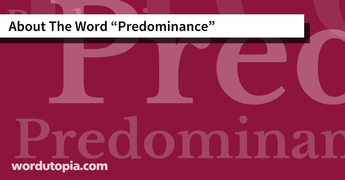 About The Word Predominance