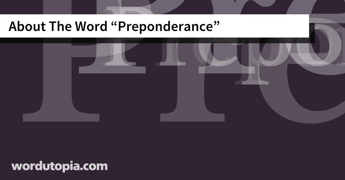 About The Word Preponderance