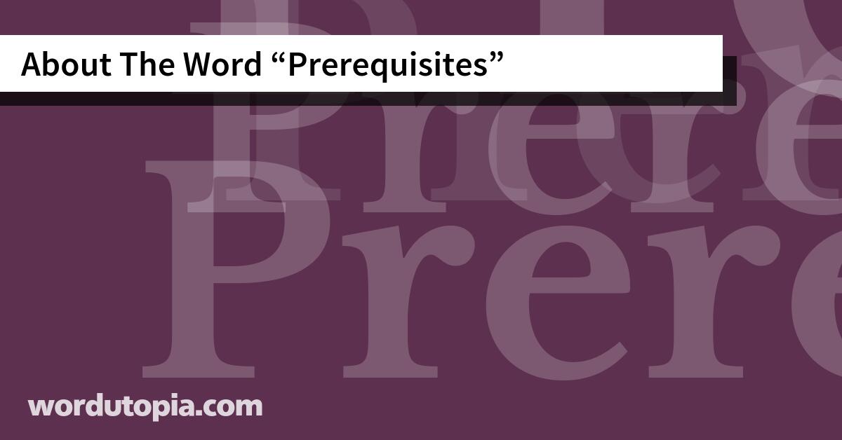 About The Word Prerequisites