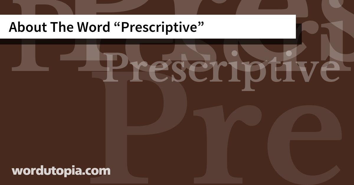 About The Word Prescriptive