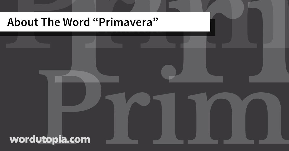 About The Word Primavera