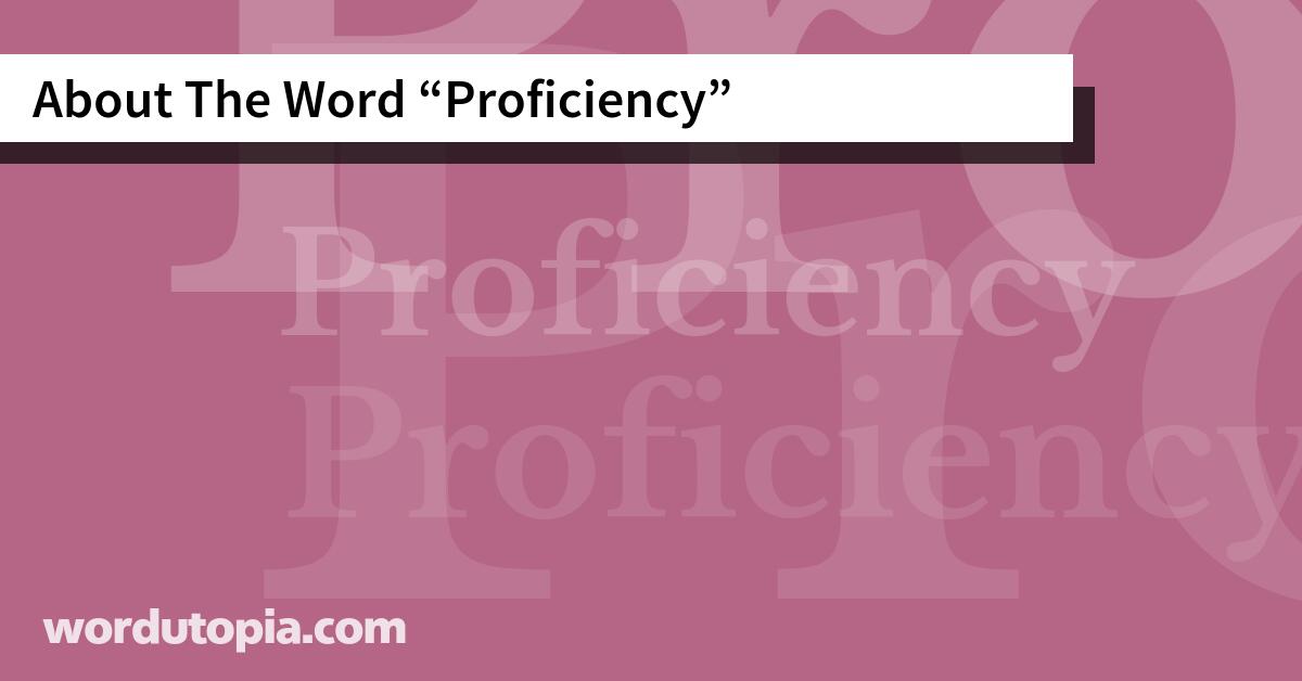 About The Word Proficiency