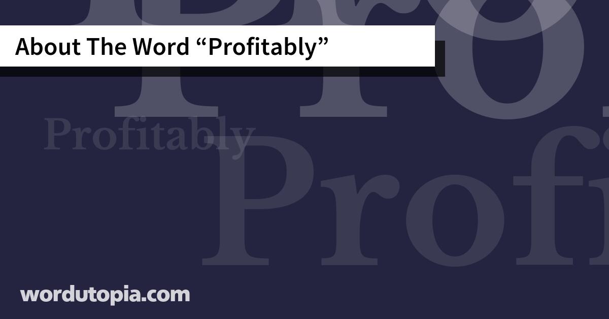 About The Word Profitably