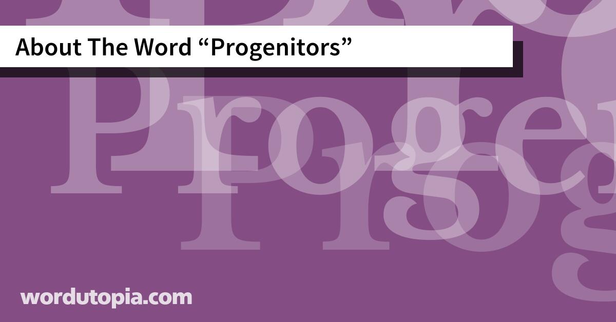 About The Word Progenitors