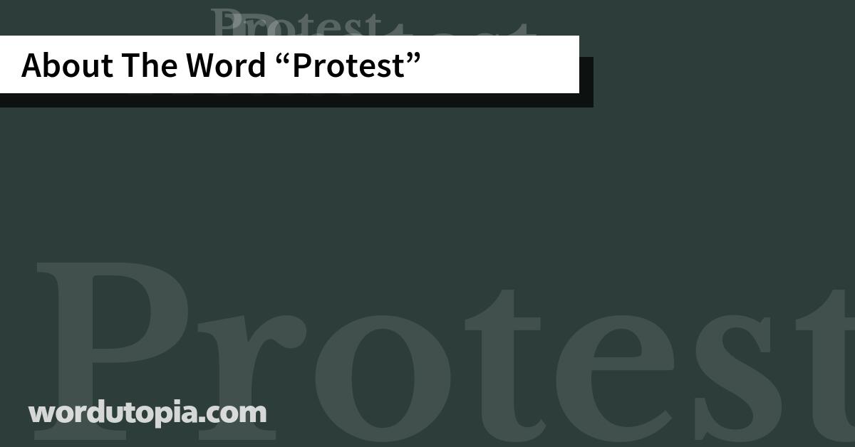 About The Word Protest