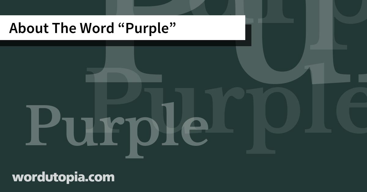 About The Word Purple