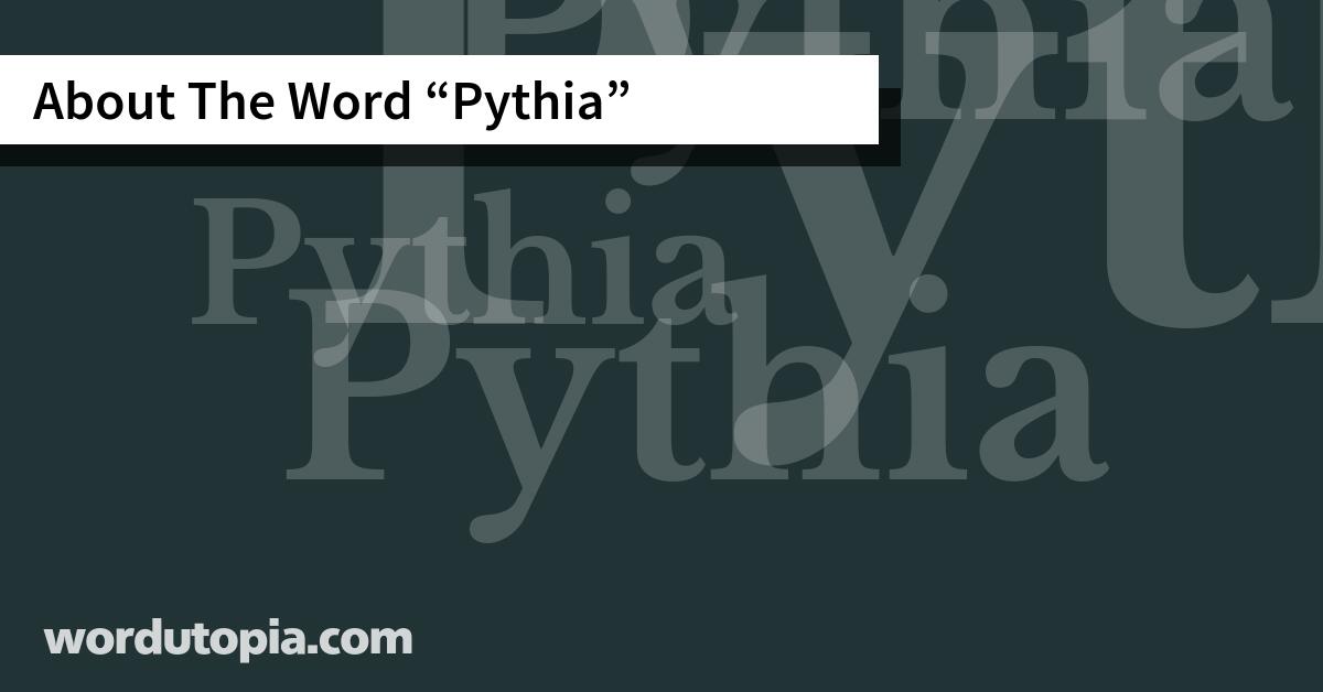 About The Word Pythia