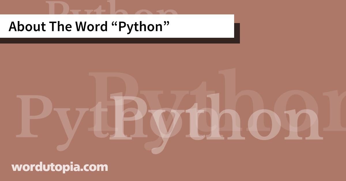 About The Word Python