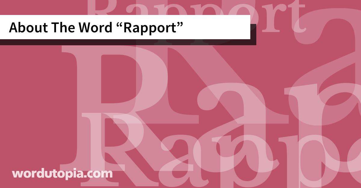About The Word Rapport