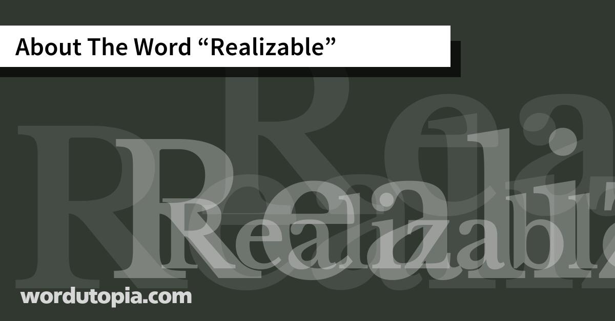 About The Word Realizable