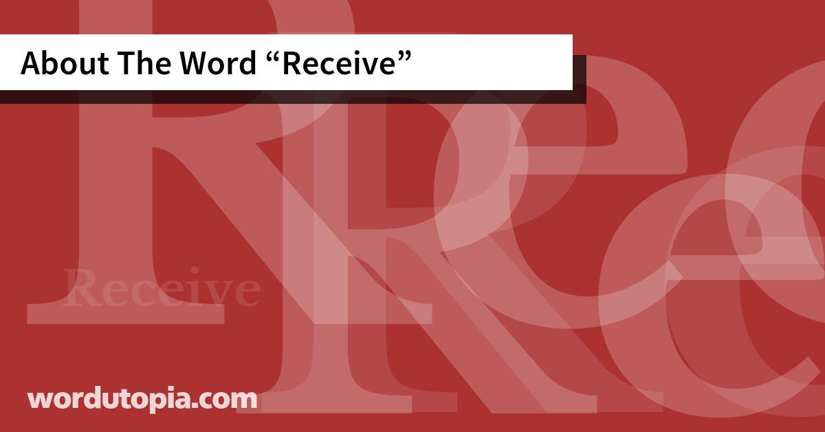About The Word Receive