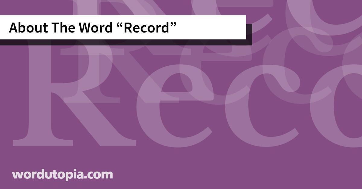 About The Word Record
