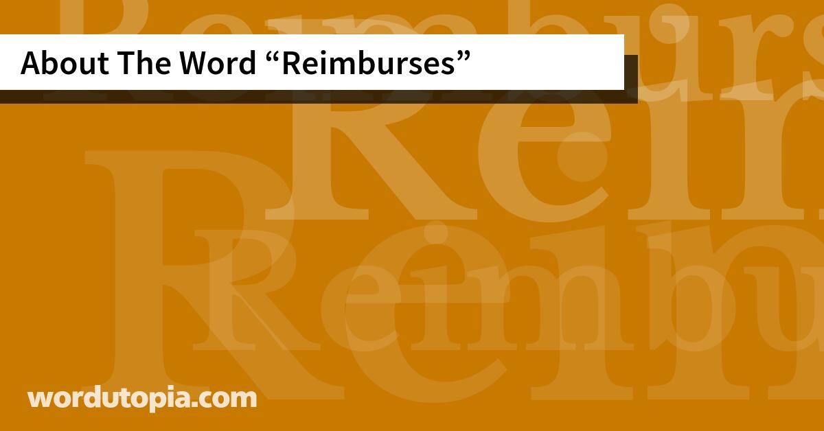 About The Word Reimburses