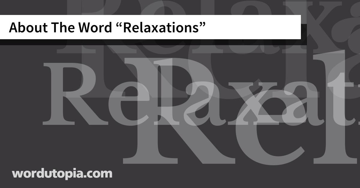 About The Word Relaxations