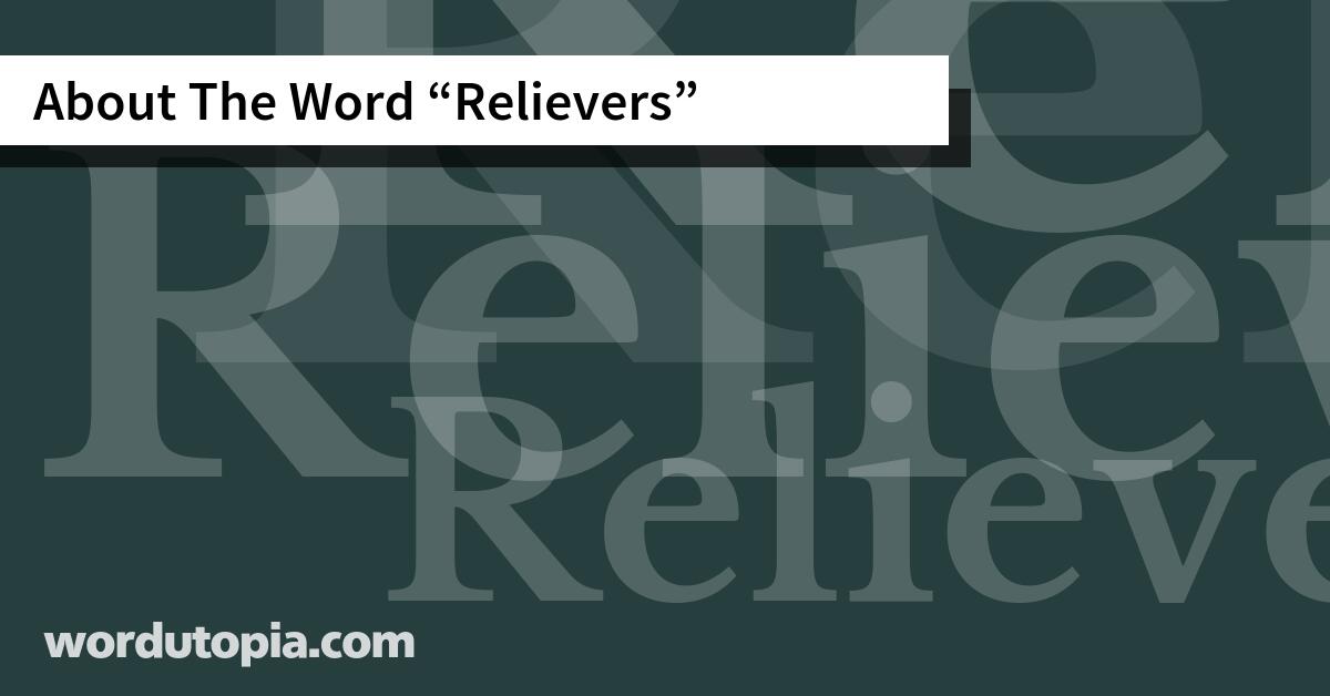 About The Word Relievers
