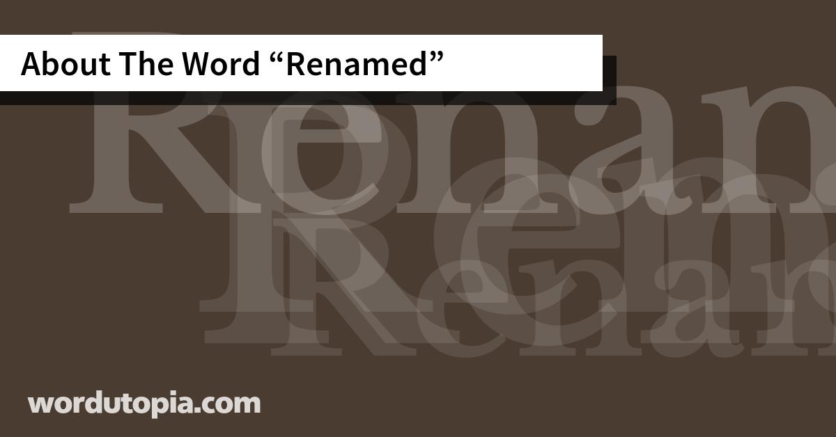 About The Word Renamed
