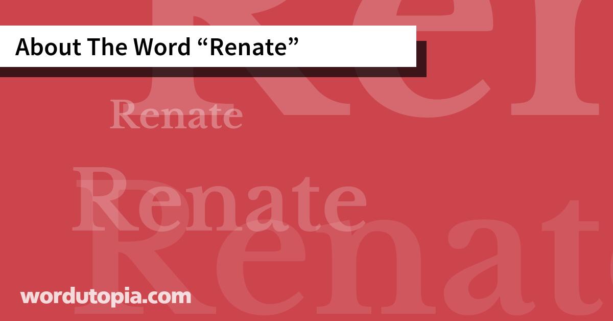 About The Word Renate