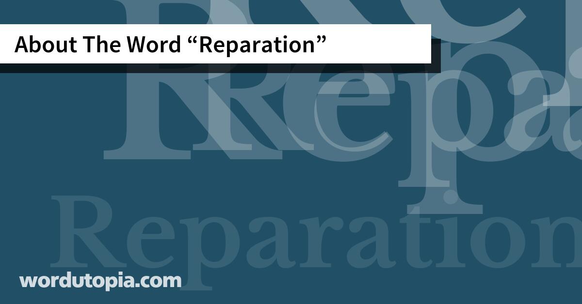 About The Word Reparation