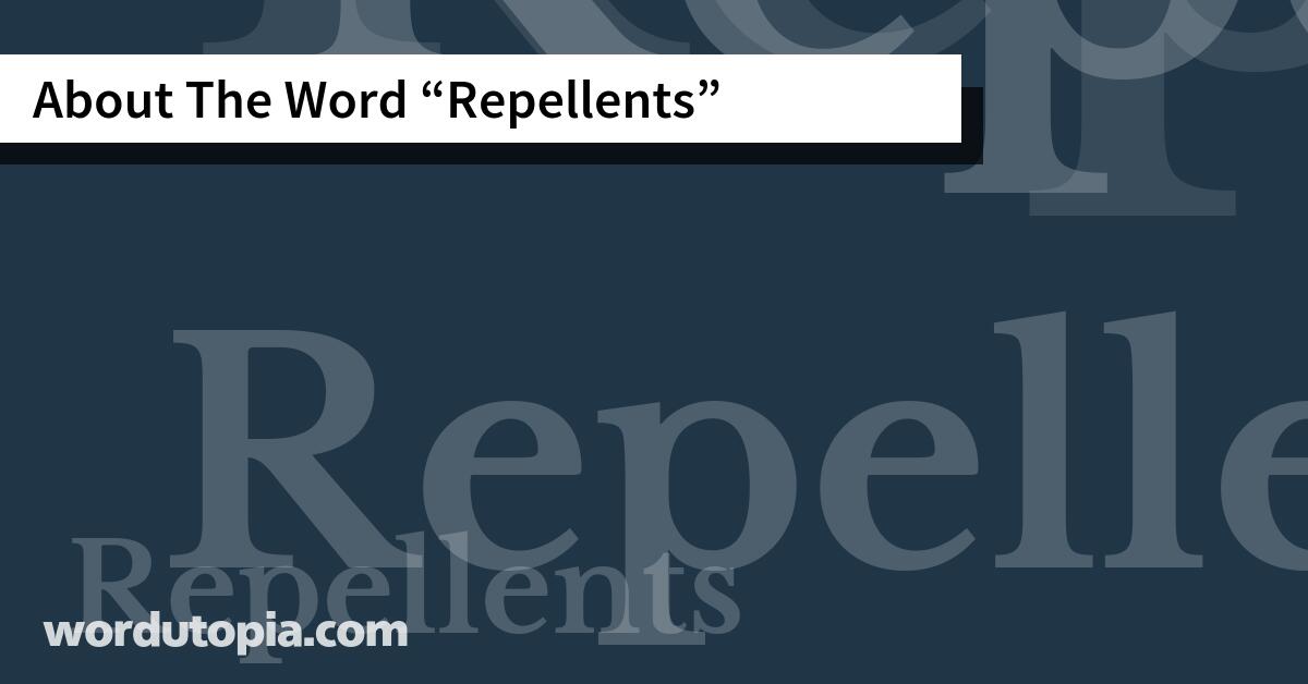 About The Word Repellents