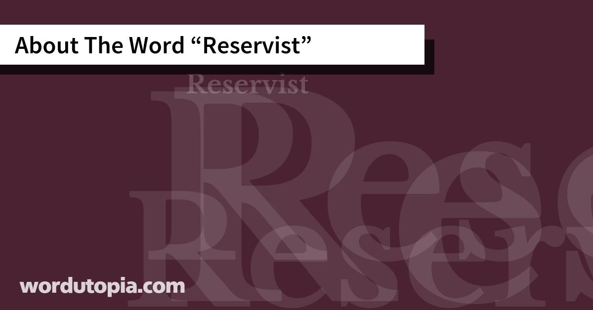 About The Word Reservist