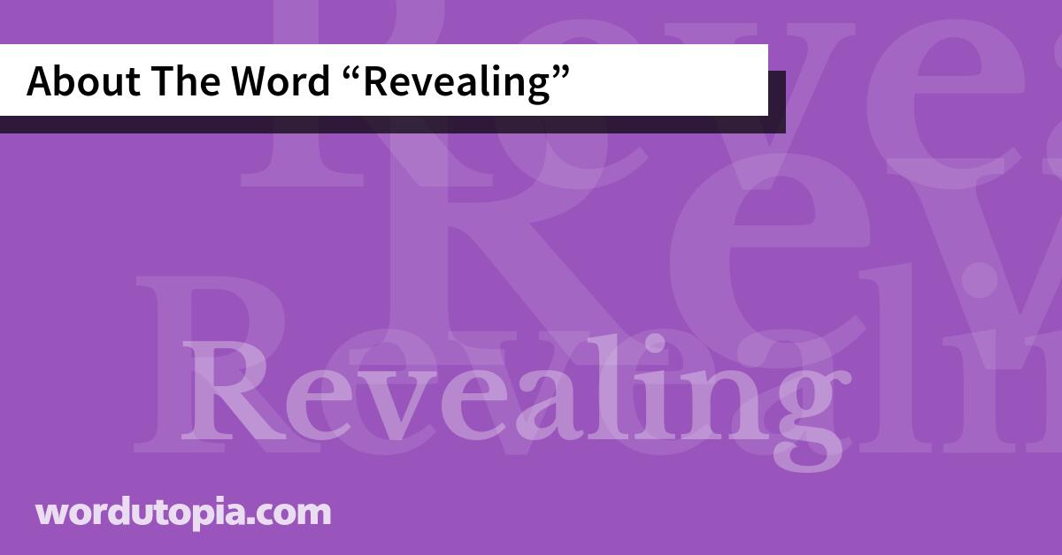 About The Word Revealing