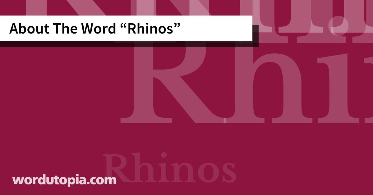 About The Word Rhinos