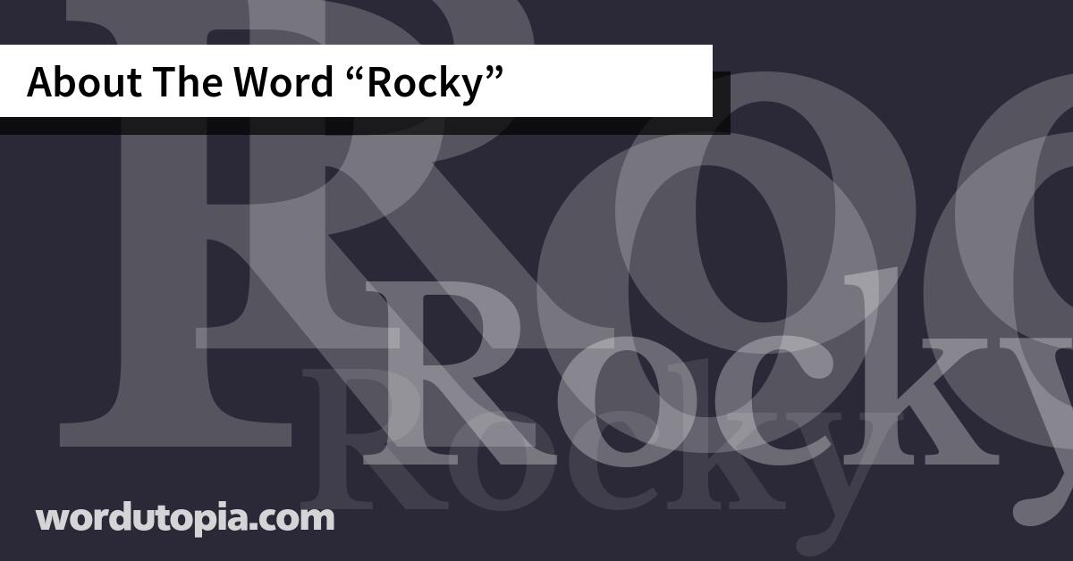 About The Word Rocky
