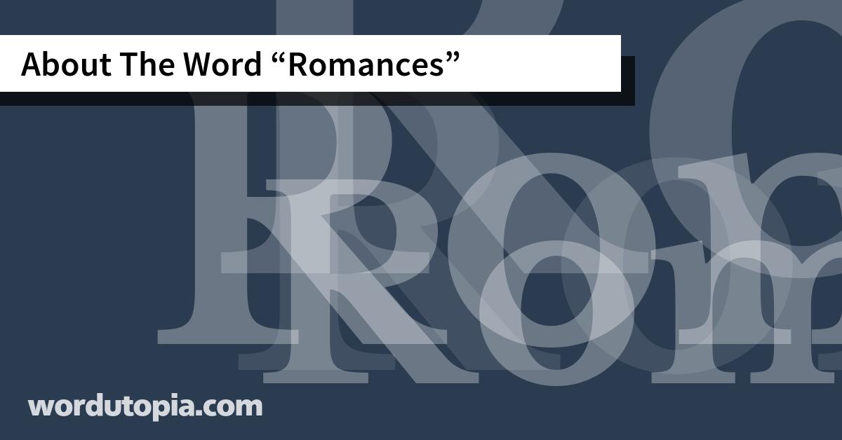 About The Word Romances