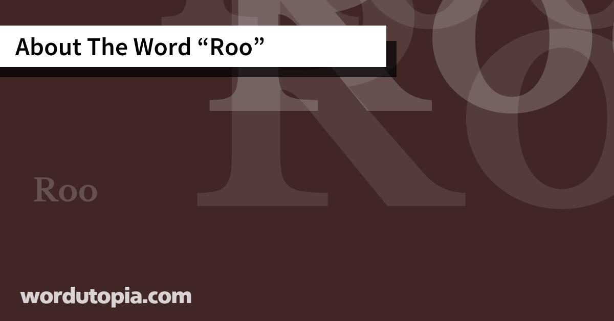 About The Word Roo