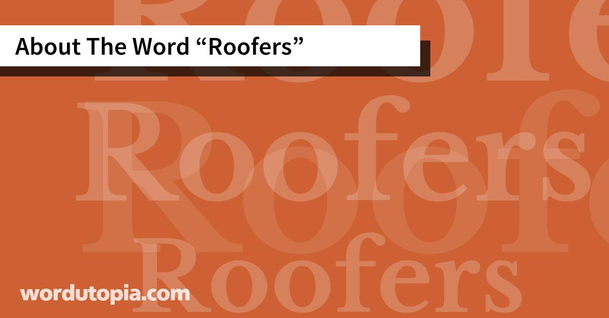 About The Word Roofers