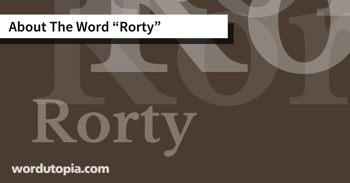 About The Word Rorty