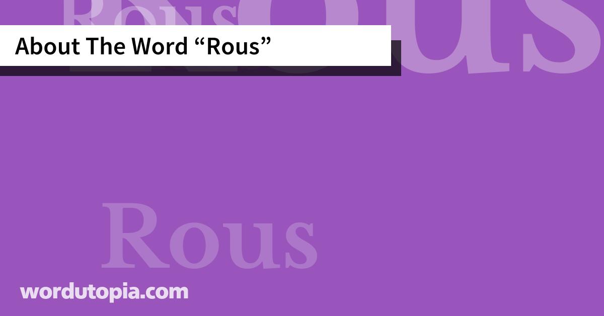 About The Word Rous
